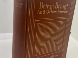 Bring! Bring! And Other Stories (1925) by: Conrad Aiken