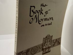 The Book of Mormon on Trial (1975) by: Jack West — Large Size Hardcover