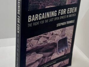 Bargaining For Eden (2008) by: Stephen Trimble