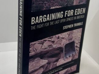 Bargaining For Eden (2008) by: Stephen Trimble