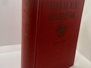 Utah in Her Western Setting (1944) ~ by Milton R. Hunter