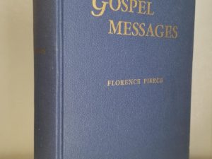 1951 — Gospel Messages — Florence Pierce — [Also Contains A Geographically Proposed Map of the Book of Mormon]