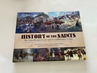 2012-History of the Saints: The Great Mormon Exodus and the Establishment of Zion-Glenn Rawson, Dennis Lyman and Bryant Bush, Willian G. Hartley