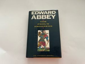 1988-The Fool’s Progress-Edward Abbey