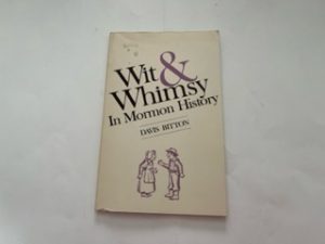 1974-Wit & Whimsy in Mormon History-Davis Bitton