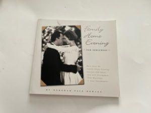 2004- Family Home Evening for Newlyweds- Deborah Pace Rowley