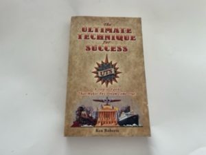 2011- The Ultimate Technique for Success- Ken Roberts