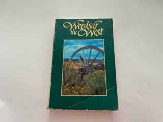 1991-Weeds of the West-Tom D. Whitson,Larry C. Burrill, Steven A. Dewey,David W.Cudney,B.E. Nelson,Richard D.Lee, Robert Parker