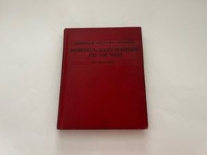 1905-Pioneer History Stories: Pioneer of the Rocky Mountains and the West- Charles A. McMurry