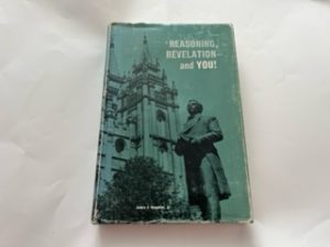 1967-Reasoning,Revelation-and YOU!-James J. Unopulos,Jr.