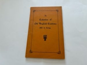 A Calendar of Old English Customs still in being