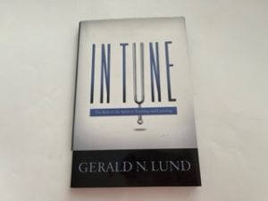 2013-In Tune: The Role of the Spirit in Teaching and Learning-Gerald N.Lund