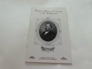 1994- Brigham Young’s Excursions to the Settlements- International Society Daughters of Utah Pioneers