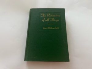 1944 — The Restoration of All Things — Joseph Feilding Smith