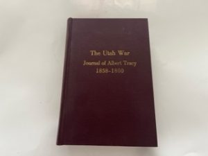 1945-The Utah War- Journal of Albert Tracy 1858-1860-J. Cecil Alter