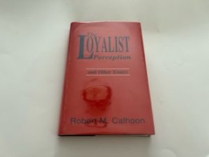 1989-The Loyalist Perception- Robert M. Calhoon
