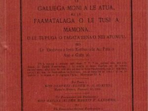 1905 — O Le Molimau Fou le Galuega Moni A Le Atua, ma le Faamatalaga O Le Tusi a Mamona — G. A. Goates — Samoan Tract