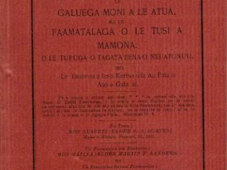 1905 --- O Le Molimau Fou le Galuega Moni A Le Atua, ma le Faamatalaga O Le Tusi a Mamona --- G. A. Goates --- Samoan Tract