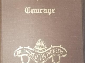 1990 — Chronicles of Courage — Volume 1 — Daughters of the Utah Pioneers — DUP — Hardbound