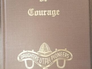 1991 — Chronicles of Courage — Volume 2 — DUP — Daughters of the Utah Pioneers — Hardbound