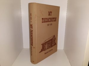 My Farmington: 1847-1976 (1976) ~ by Margaret Steed Hess