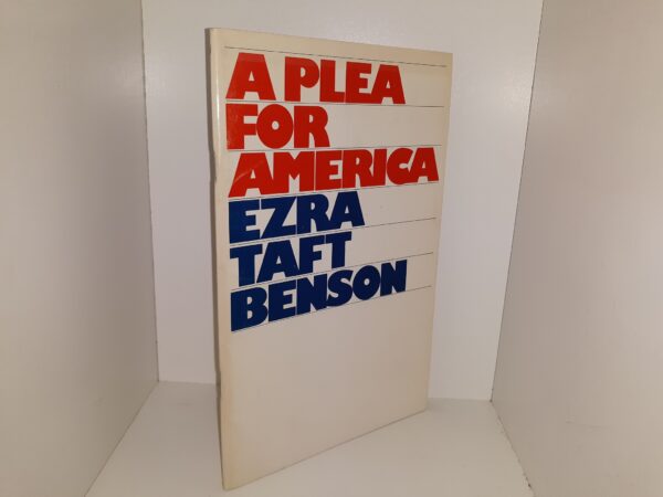 A Plea for America (1975) ~ by Ezra Taft Benson --- Softbound Booklet
