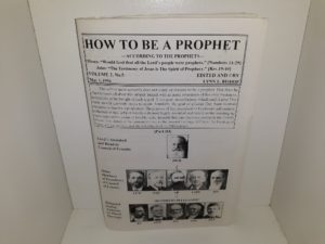 How To Be A Prophet—According to the Prophets—: Vol. 2, No. 5, May 1, 1996 (1996) ~ by Lynn L. Bishop