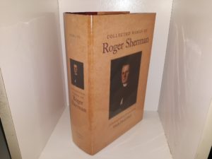 Collected Works of Roger Sherman (2016) ~ Edited by Mark David Hall
