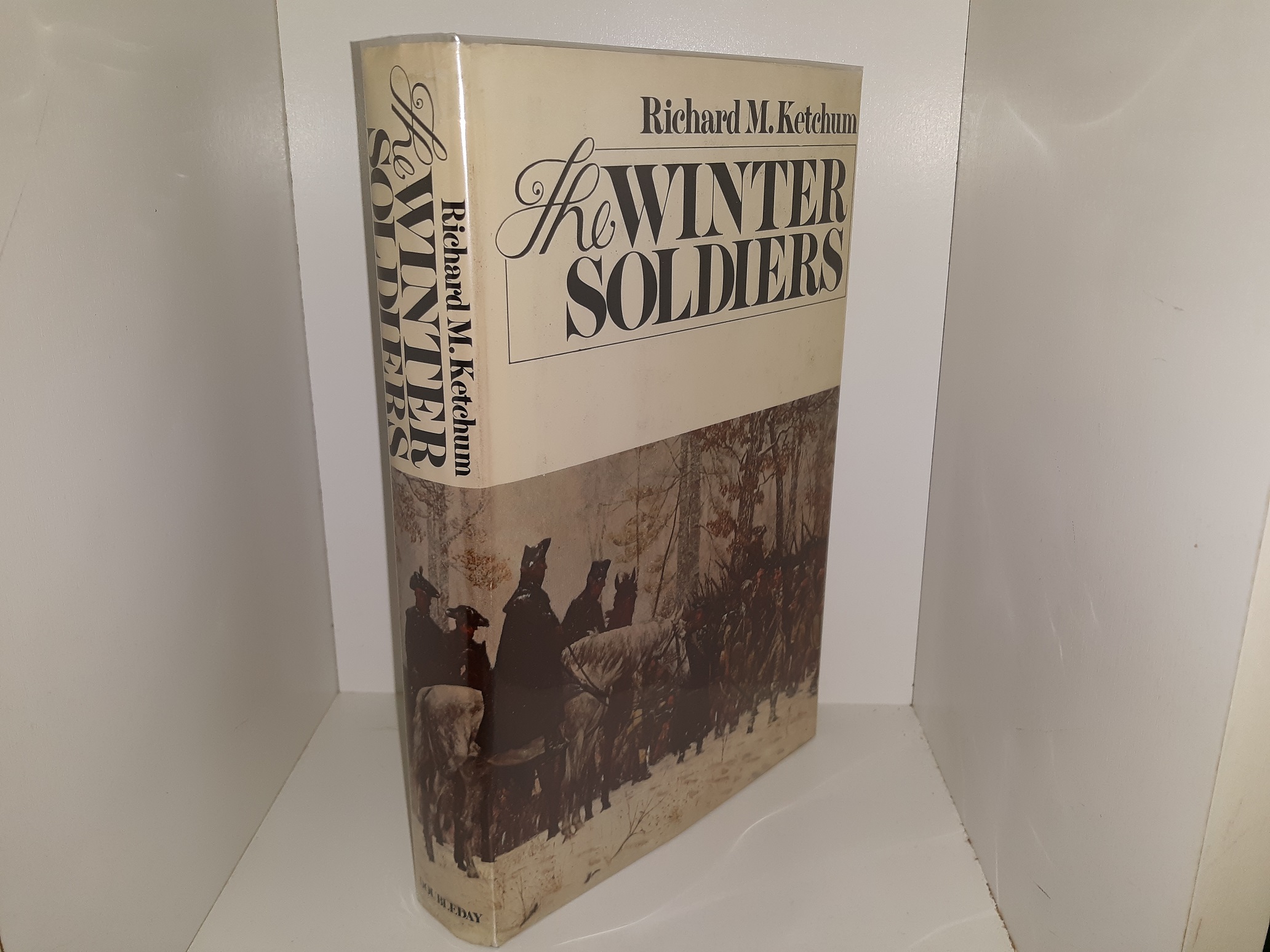The Winter Soldiers (1973) ~ by Richard M. Ketchum