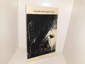 A Small and Simple Thing ~ by Robert Gray