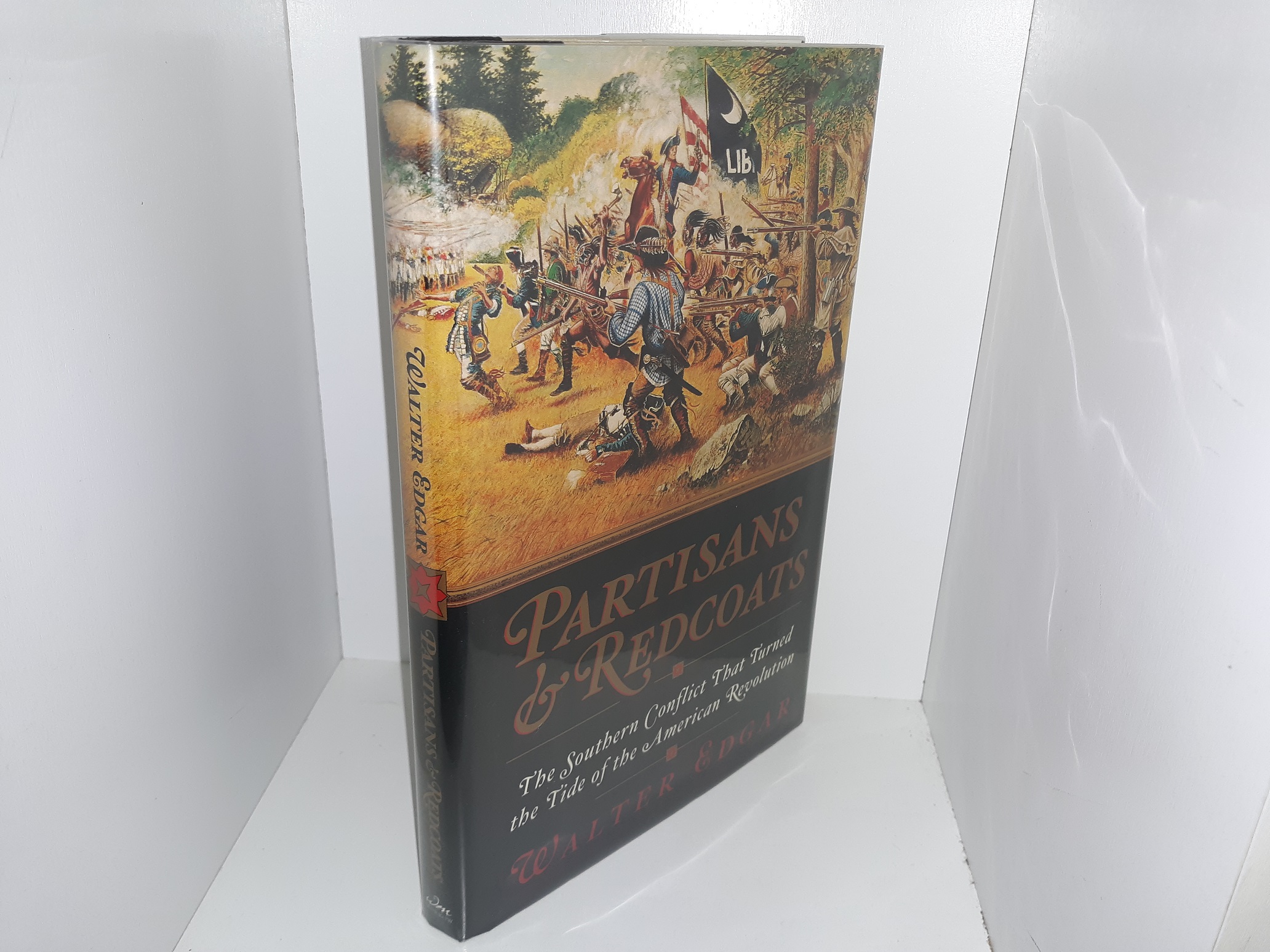 Partisans & Redcoats: The Southern Conflict That Turned the Tide of the American Revolution (1st Edition) (2001) ~ by Walter Edgar