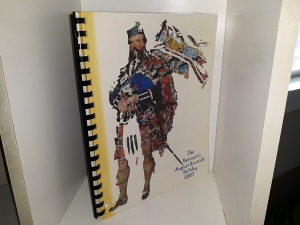 The Bennett’s August Scottish Holiday, 2003 (2004)