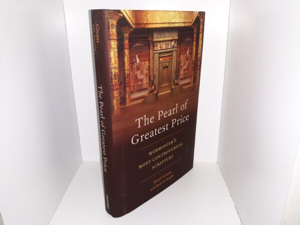 The Pearl of Greatest Price: Mormonism's Most Controversial Scripture (2019) ~ by Terryl Givens