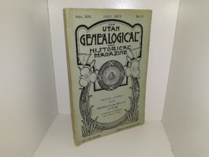 The Utah Genealogical and Historical magazine: Vol. 14, No. 3, July, 1923 (1923)