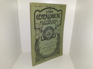 The Utah Genealogical and Historical Magazine: Vol. 18, No. 1, January, 1927 (1927)