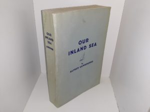 Our Inland Sea (1909) ~ by Alfred Lambourne