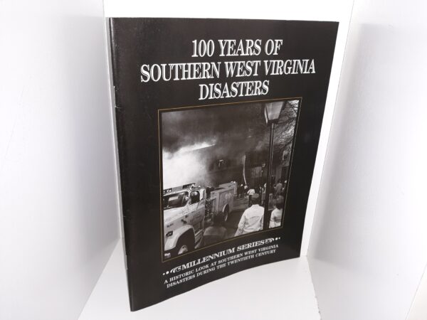 100 Years of Southern West Virginia Disasters (Magazine) (1999)