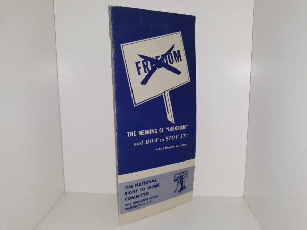 The Meaning of “Laborism” and How to Stop It! (Pamphlet)