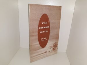 The Chase Mill: 1852, Liberty Park (1957)