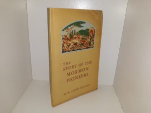 The story of the Mormon Pioneers (Signed & Inscribed) ~ by W. Cleon Skousen