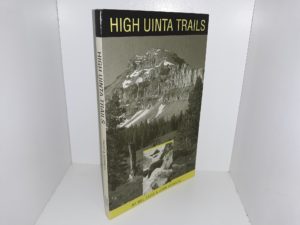 High Uinta Trails (1993) ~ by Mel Davis, and John Veranth