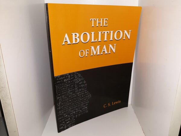 The Abolition of Man (2020) ~ by C. S. Lewis