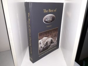 The Best of African Hunting Gazette: Memorable Hunting Stories from Africa: Vol. 1 (Number 1046) (Limited Edition) (2012) ~ Edited by ChilversLubin