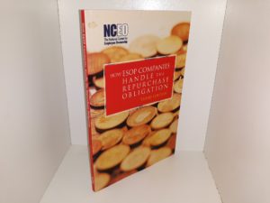 How ESOP Companies Handle the Repurchase Obligation (3rd Edition) (2005)