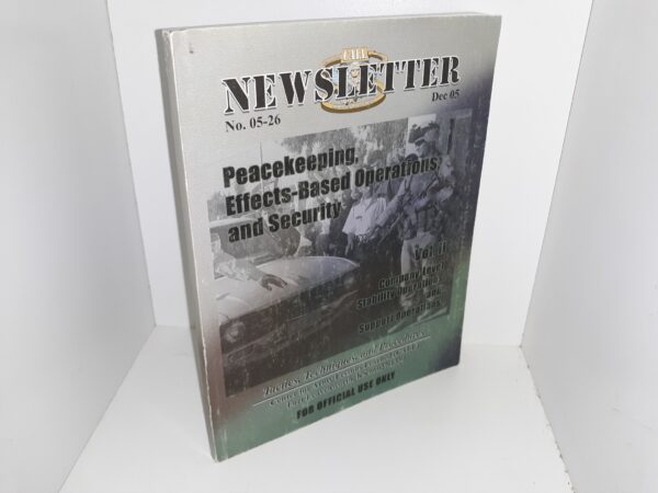 CALL Newsletter: No. 05-26, Dec 05: Peacekeeping, Effects-Based Operations and Security: Vol. 2, Company-Level Stability Operations and Support Operations