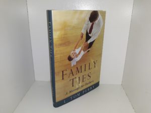 Family Ties: A Message for Fathers (2011) ~ by L. Tom Perry