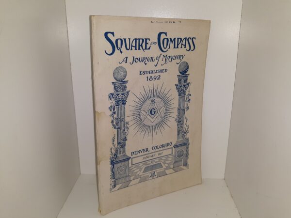 Square and Compass: A Journal of Masonry: Vol. 35, No. 11, Denver, Colorado, January, 1927 (1927)