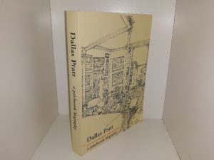 Dallas Pratt: A Patchwork Biography (2004) ~ by Dick Chapman
