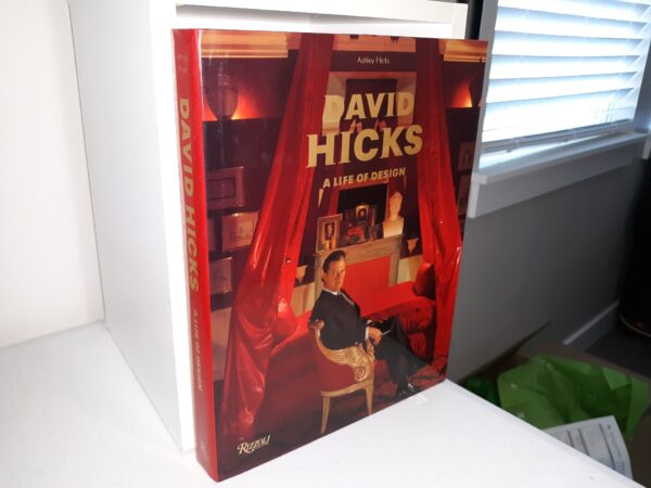 David Hicks: A Life of Design (2012) ~ by Ashley Hicks