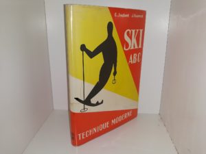 Ski ABC: Technique Moderne (1957) ~ by G. Jourbert, and J. Vuarnet